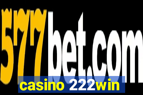 casino 222win